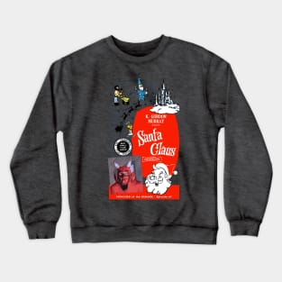 Santa Clause Vs The Devil Crewneck Sweatshirt